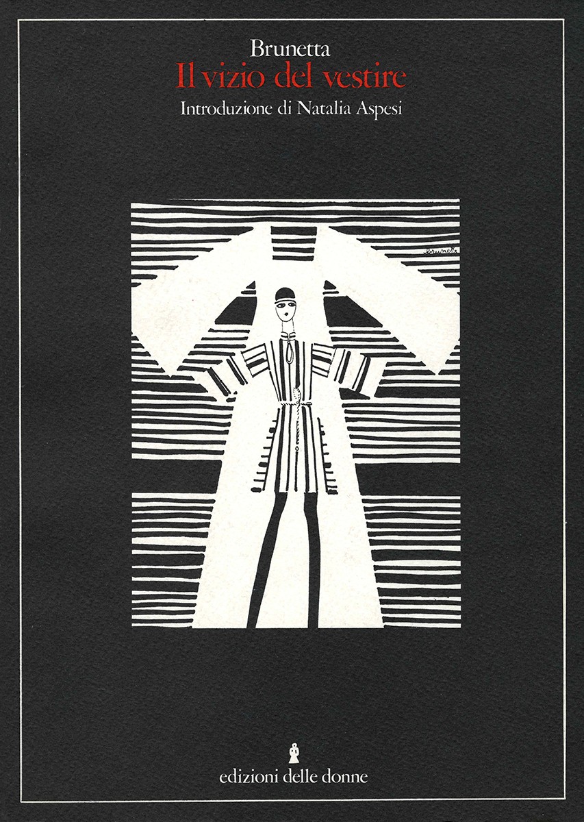 1981 – Brunetta. Il Vizio del Vestire.